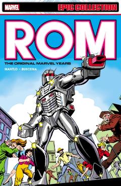 Coperta cărții 'Rom Epic Collection: The Original Marvel Years Vol. 1 - Bill Mantlo'