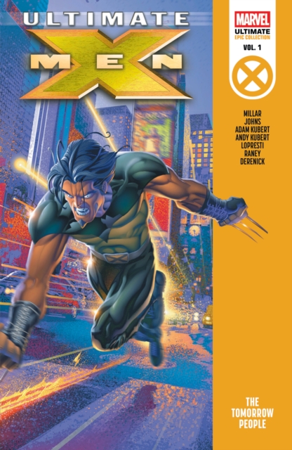 Ultimate X-Men Epic Collection: The Tomorrow People - Mark Millar