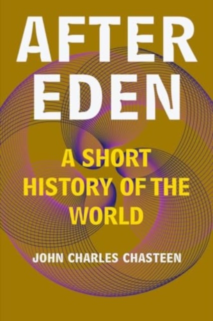 After Eden - John Charles (university Of North Carolina Chasteen