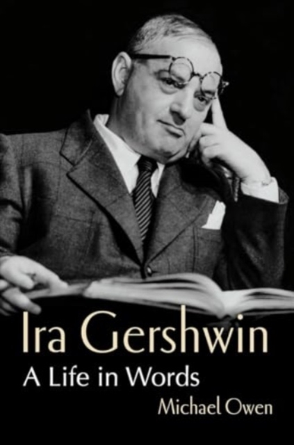 Ira Gershwin - Michael Owen