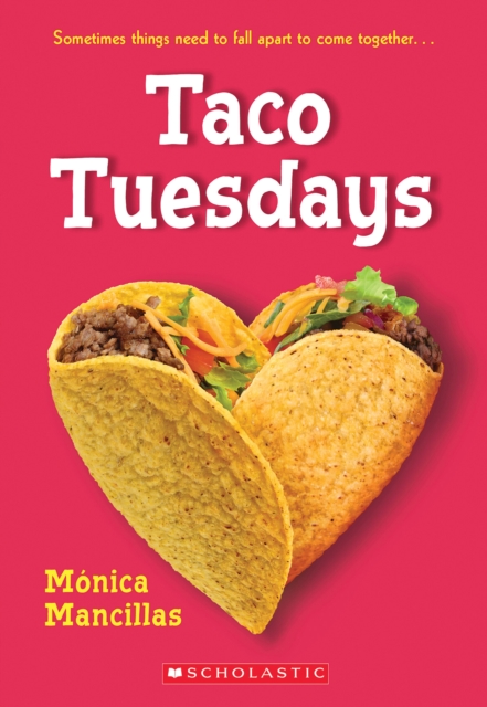 Taco Tuesdays: A Wish Novel - Monica Mancillas