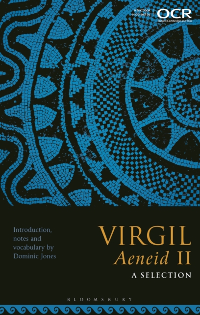 Virgil, Aeneid II: A Selection - Dominic (king Edward’s School Jones