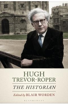 Coperta cărții 'Hugh Trevor-Roper -'