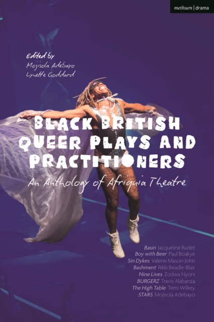 Black British Queer Plays and Practitioners: An Anthology of Afriquia Theatre - Paul|mason-john Boakye