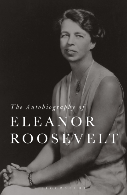 Autobiography of Eleanor Roosevelt - Eleanor Roosevelt