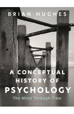 Coperta cărții 'Conceptual History of Psychology - Brian (university Of Galway Hughes'