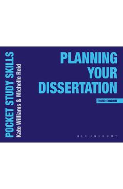 Coperta cărții 'Planning Your Dissertation - Kate (oxford Brookes University Williams'
