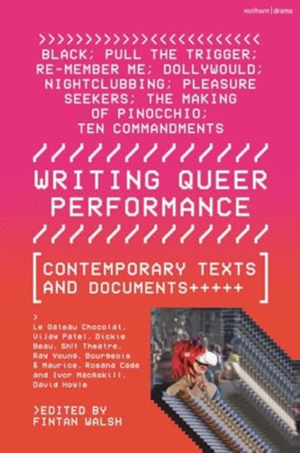 Writing Queer Performance - Dickie|young Le Gateau Chocolat|beau