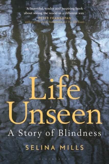 Life Unseen - Selina Mills