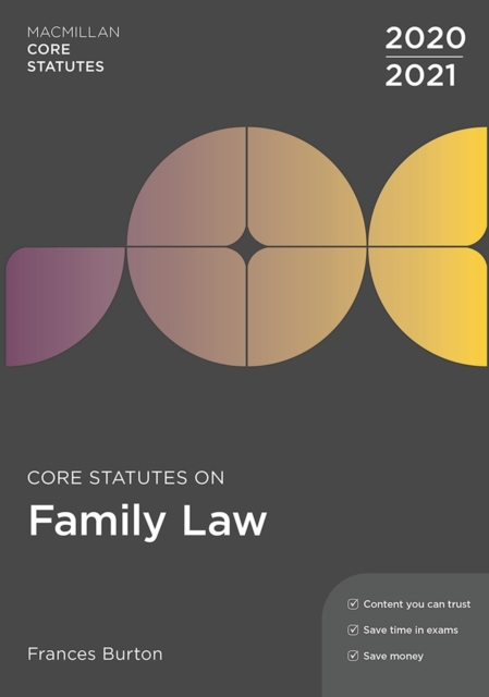 Core Statutes on Family Law 2020-21 - Frances (london Metropolitan University Burton