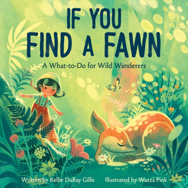 If You Find a Fawn - Kellie Dubay Gillis