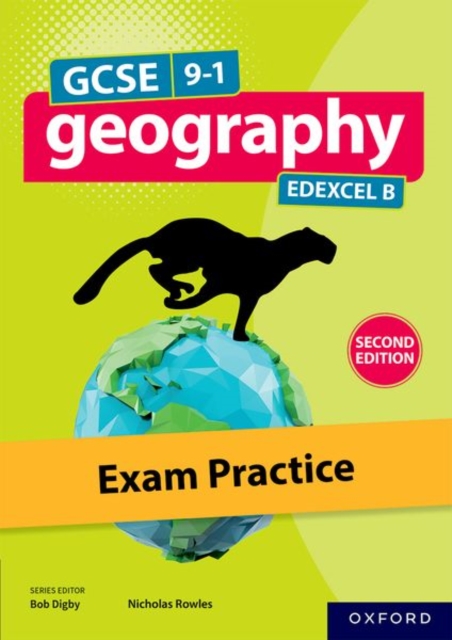 GCSE 9-1 Geography Edexcel B second edition: Exam Practice - Bob|rowles Digby