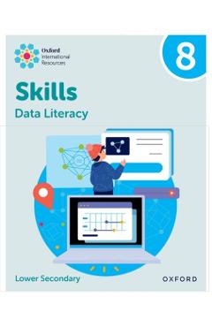 Coperta cărții 'Oxford International Skills: Data Literacy: Practice Book 8 - Karen|greenstein Morrison'