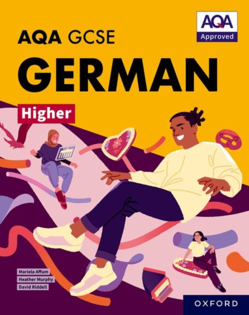 AQA GCSE German Higher: AQA Approved GCSE German Higher Student Book - Mariela|murphy Affum