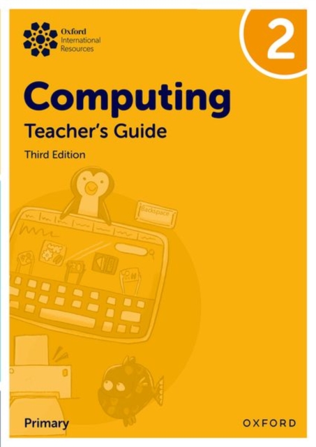 Oxford International Primary Computing: Teacher's Guide 2 - Alison|lincoln Page