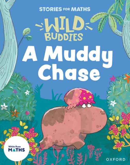 Stories for Maths: A Muddy Chase - Abbie Rushton