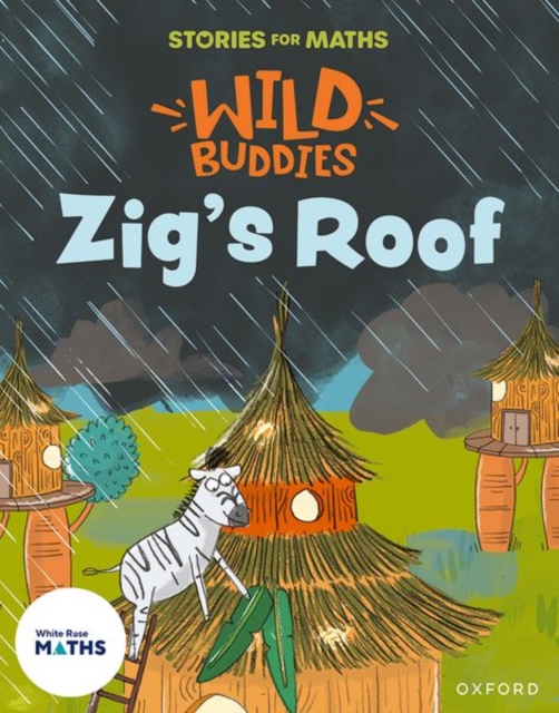 Stories for Maths: Zig's Roof - Giles Clare