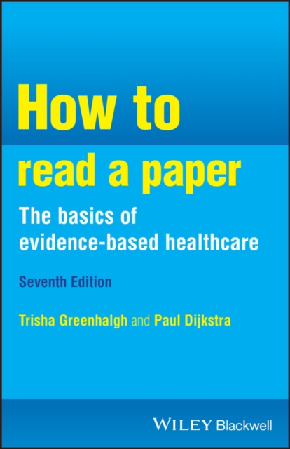 How to Read a Paper - Trisha M. (university Of Oxford Greenhalgh