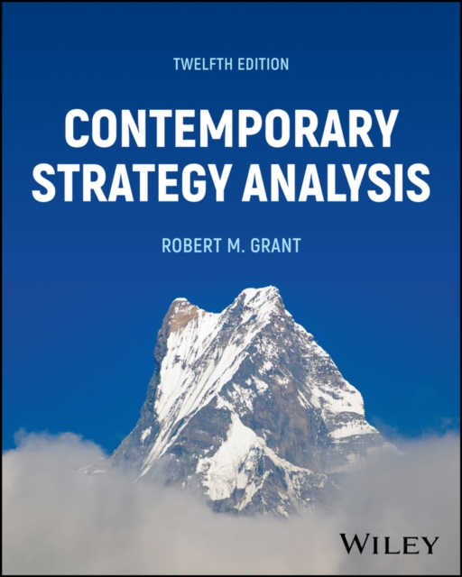 Contemporary Strategy Analysis - Robert M. (georgetown University) Grant