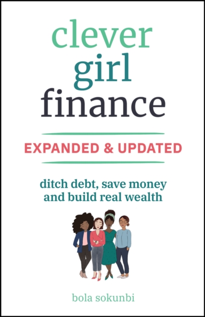 Clever Girl Finance, Expanded & Updated - Bola (clever Girl Finance) Sokunbi