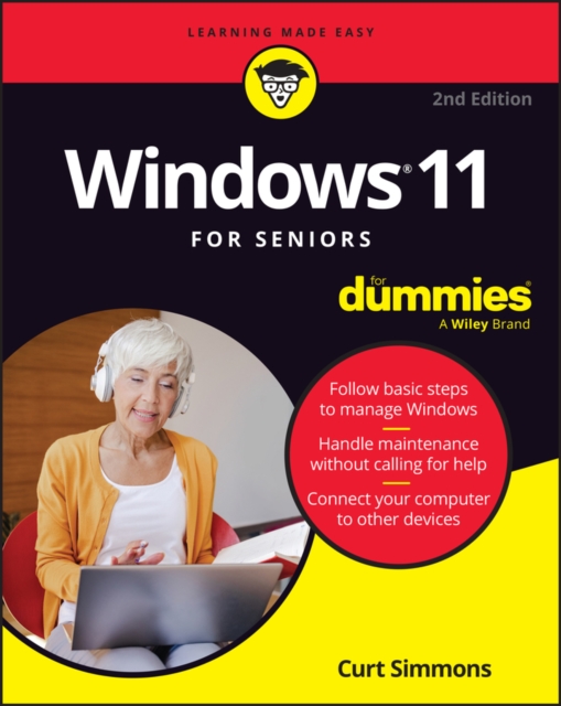 Windows 11 For Seniors For Dummies, 2nd Edition - Curt Simmons