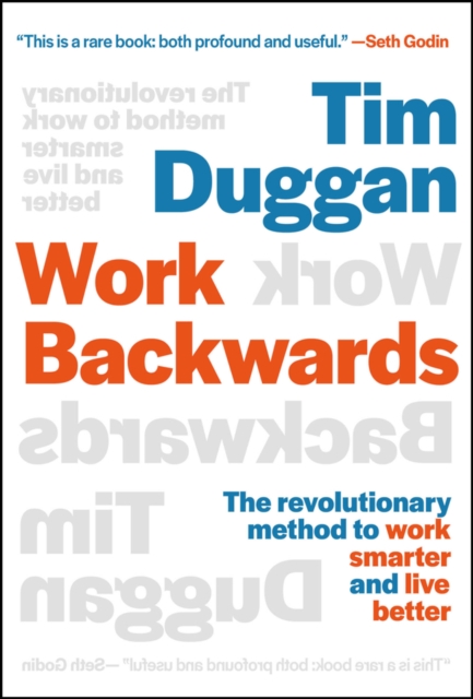 Work Backwards - Tim Duggan