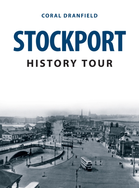 Stockport History Tour - Coral Dranfield