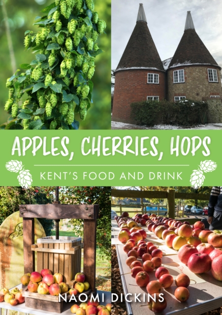 Apples, Cherries, Hops - Naomi Dickins