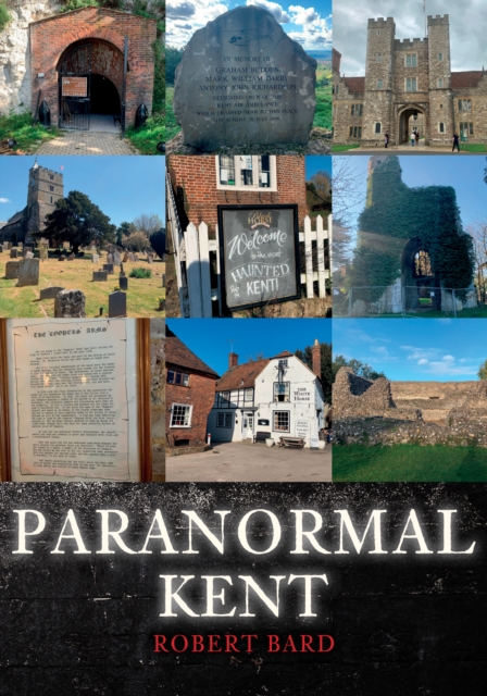 Paranormal Kent - Robert Bard