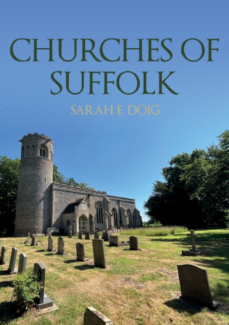 Churches of Suffolk - Sarah E. Doig