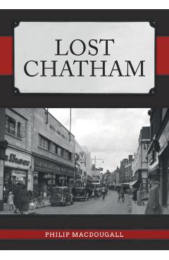Coperta cărții 'Lost Chatham - Philip Macdougall'