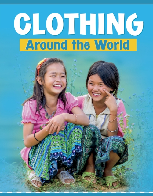 Clothing Around the World - Mary Meinking