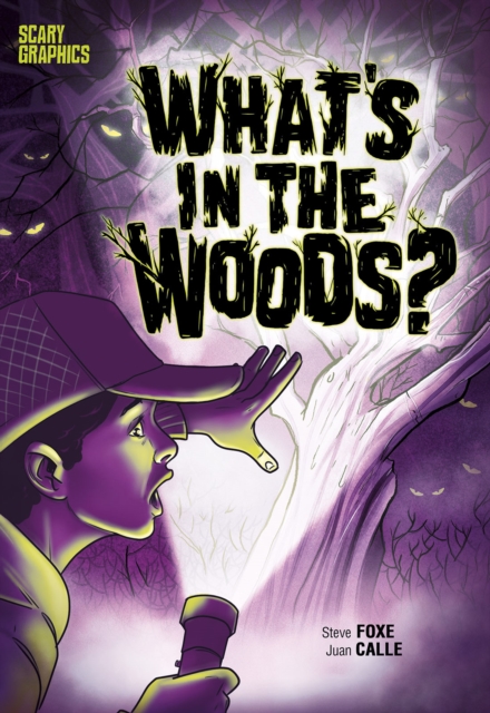 What's in the Woods? - Steve Foxe