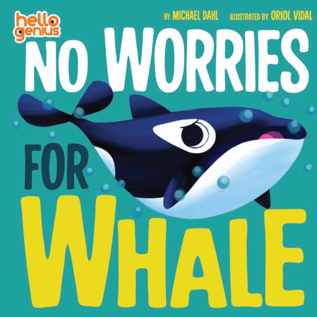 No Worries for Whale - Michael (author) Dahl