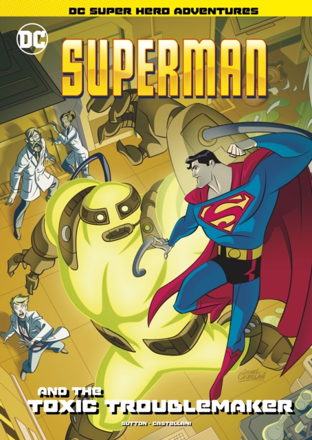 Superman and the Toxic Troublemaker - Laurie S. Sutton