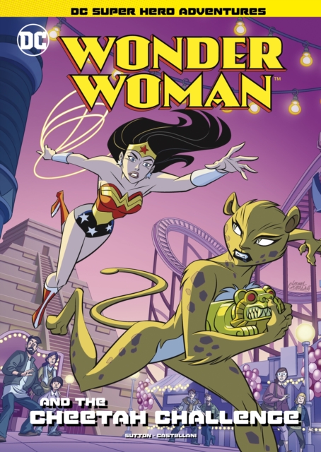 Wonder Woman and The Cheetah Challenge - Laurie S. Sutton