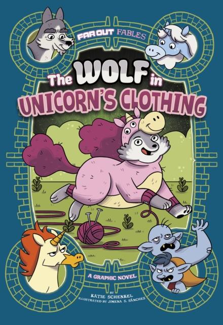 Wolf in Unicorn's Clothing - Katie Schenkel