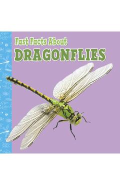 Coperta cărții 'Fast Facts About Dragonflies - Julia Garstecki-derkovitz'
