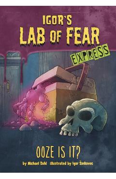Poza produsului Ooze Is It? - Express Edition - Michael (author) Dahl