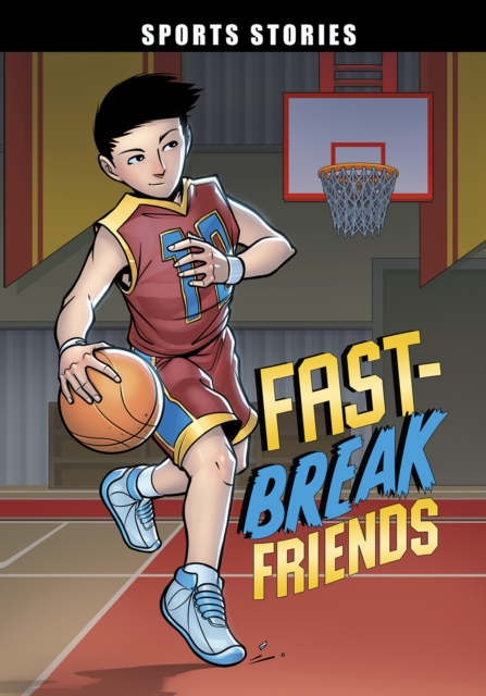 Fast-Break Friends - Eric Stevens