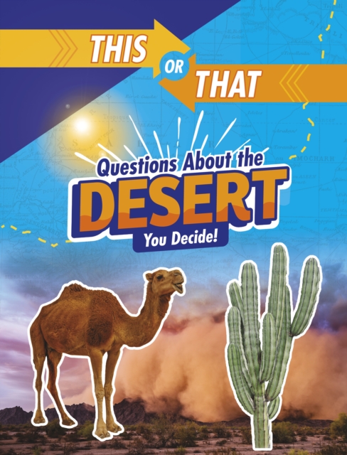 This or That Questions About the Desert - Jaclyn Jaycox