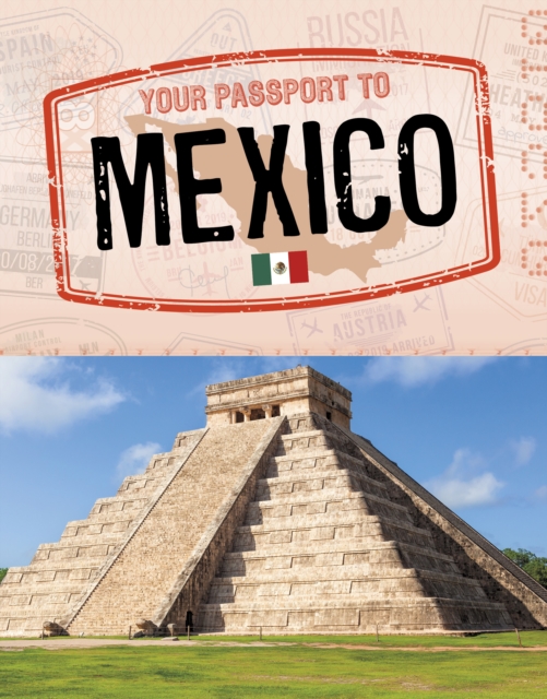 Your Passport to Mexico - Isela Xitlali|deal-marquez Gomez