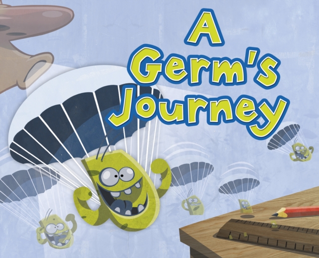 A Germ's Journey - M.d. Rooke