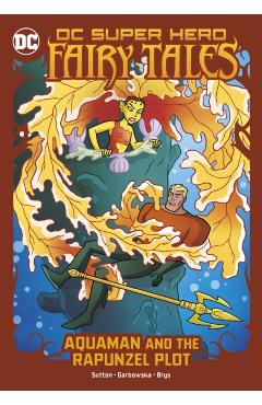 Poza produsului Aquaman and the Rapunzel Plot - Laurie S. Sutton