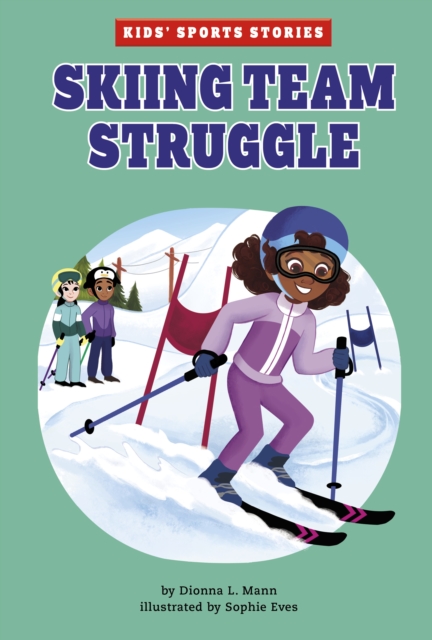 Skiing Team Struggle - Dionna L. Mann