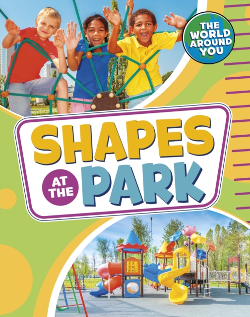 Shapes at the Park - Christianne (acquisitions Editor) Jones