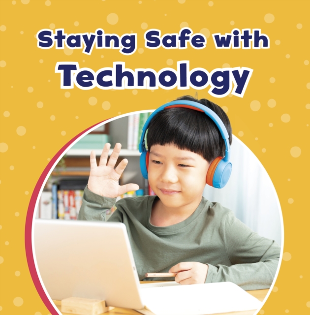 Staying Safe with Technology - Ashley Richardson