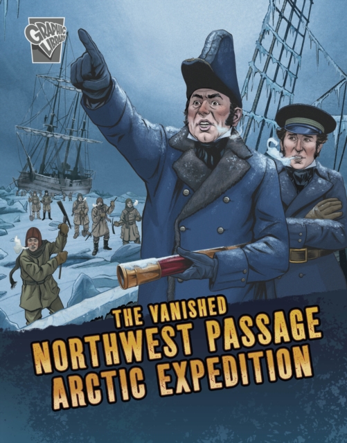 Vanished Northwest Passage Arctic Expedition - Lisa M. Bolt Simons