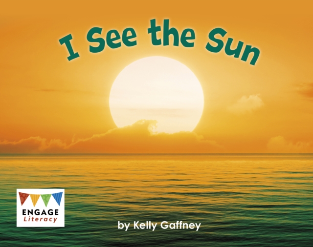 I See the Sun - Kelly Gaffney