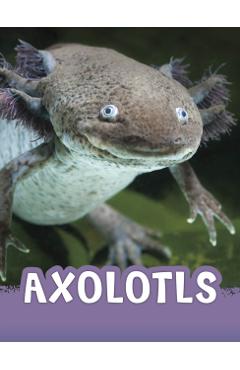 Poza produsului Axolotls - Jaclyn Jaycox